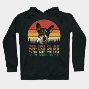 Vintage Every Snack You Make Every Meal You Bake Rat Terrier Hoodie